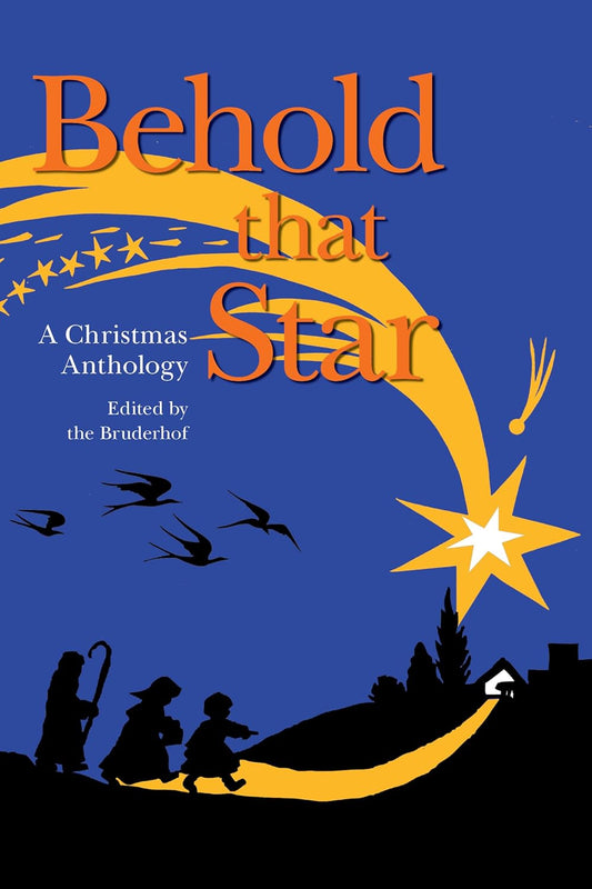 Behold That Star (publ. Plough - paperback)