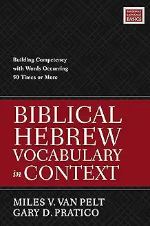 Biblical Hebrew Vocabulary in Context (Van Pelt - PB)