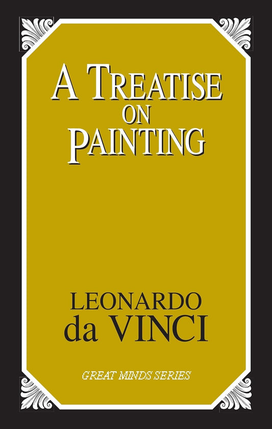 Treatise on Painting (da Vinci - paperback)
