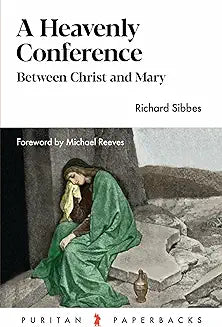 Heavenly Conference (Sibbes - paperback)