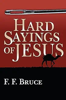 Hard Sayings of Jesus (Bruce - paperback)