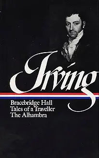 Irving: Bracebridge Hall,... (HC LOA #52)