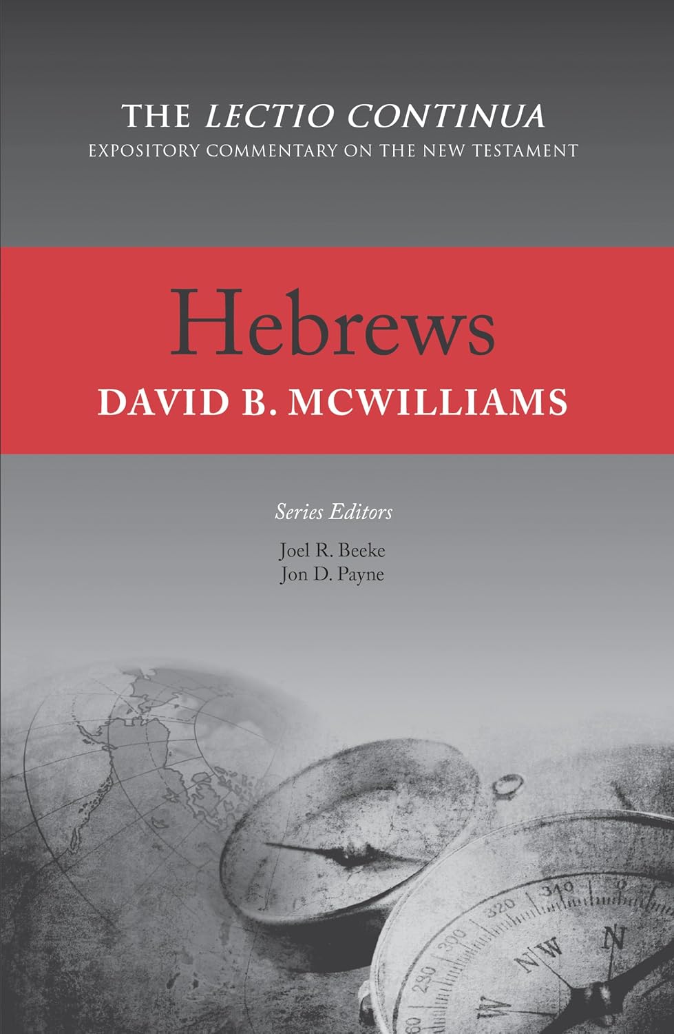 Hebrews (McWilliams - Lectio Continua hardcover)
