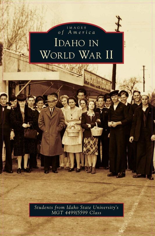 Idaho in World War II (paperback)