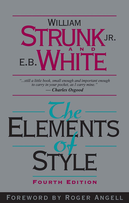 Elements of Style Fourth Edition (Strunk & White - paperback)