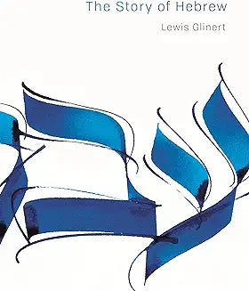 Story of Hebrew (Glinert - paperback)