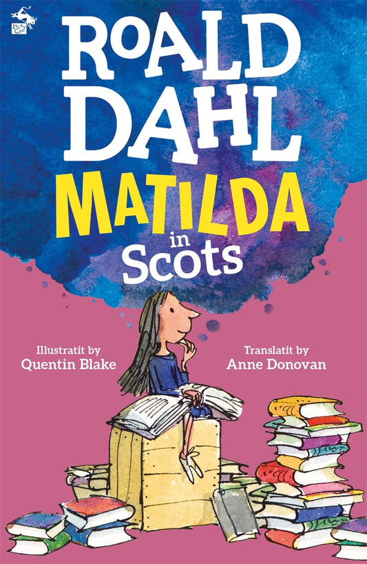 Matilda in Scots (Dahl - Scots ed.)