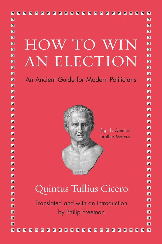 How to Win an Election (Cicero - hardcover)
