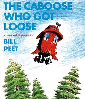 Caboose Who Got Loose (Peet - paperback)
