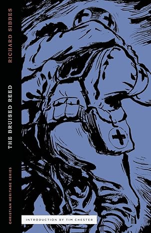 Bruised Reed (Sibbes - Canon paperback)