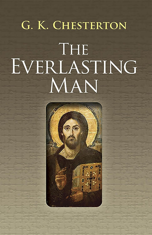 Everlasting Man (Chesterton - Dover ed.)