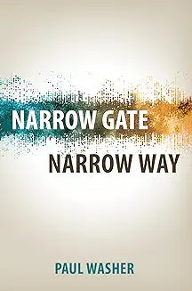 Narrow Gate Narrow Way (Washer)