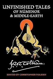 Unfinished Tales of Numenor & Middle-earth (Tolkien - PB)