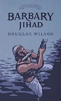 Barbary Jihad (Wilson - Maritime Series #4)