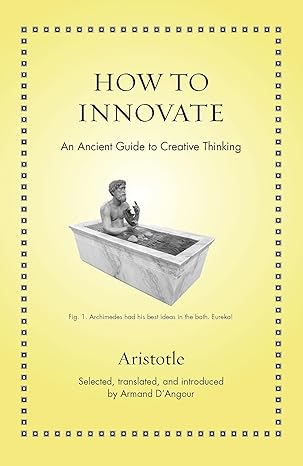 How to Innovate (Aristotle - hardcover)