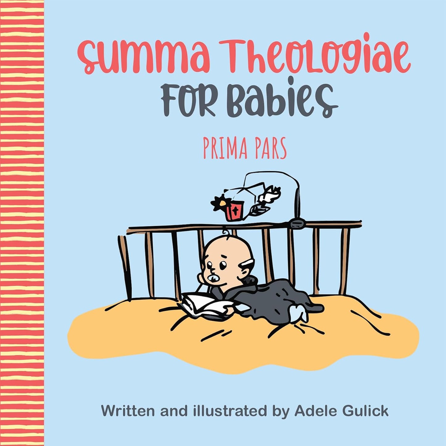 Summa for Babies: Prima Pars (Gulick - board book)