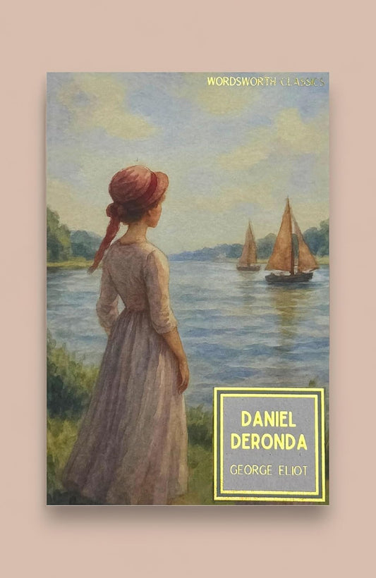 Daniel Deronda (Eliot - Wordsworth ed.)
