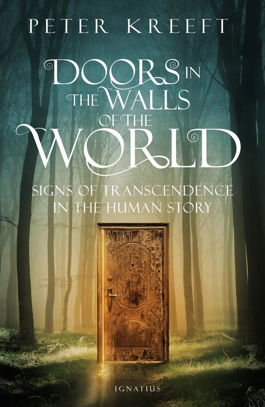 Doors in the Walls of the World (Kreeft)