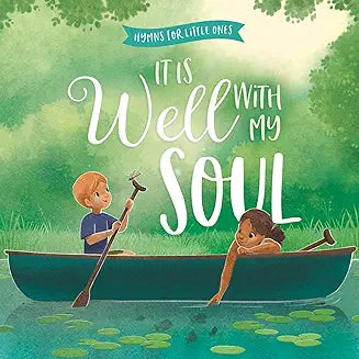 It Is Well with My Soul (board book)