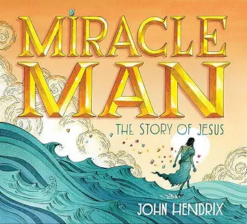Miracle Man (Hendrix - hardcover)