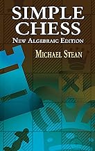 Simple Chess: New Algebraic Edition (Stean - paperback)