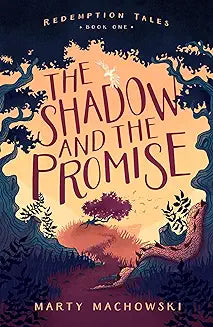 Shadow and the Promise (Machowski)