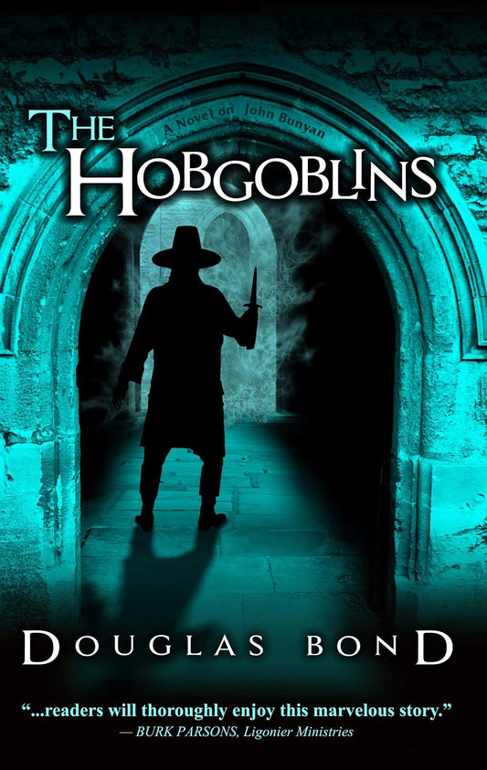 Hobgoblins: A Novel on John Bunyan (Bond)