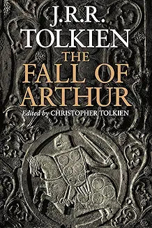 Fall of Arthur (Tolkien - paperback)