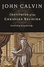 Institutes of the Christian Religion (Hendrickson hardcover ed.)