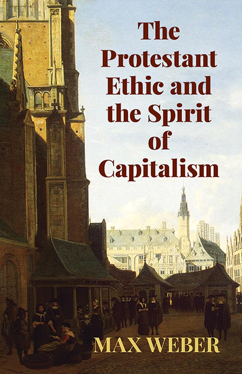 Protestant Ethic and the Spirit of Capitalism (Weber - paperback)