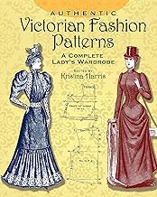 Authentic Victorian Fashion Patterns (Harris - paperback)