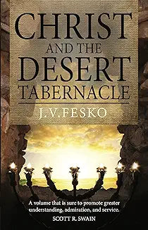 Christ and the Desert Tabernacle