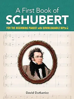 First Book of Schubert (Dutkanicz - Dover ed.)
