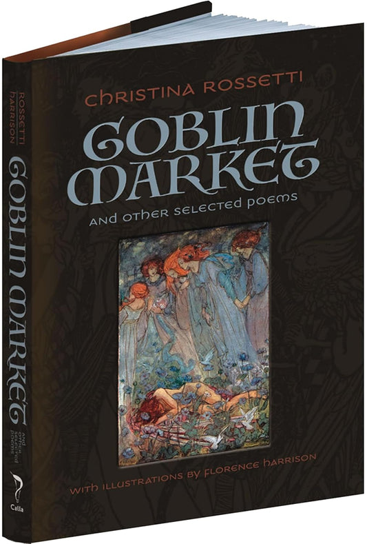 Goblin Market (Rossetti - Calla hardcover)