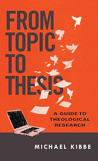 From Topic to Thesis (Kibbe - paperback)
