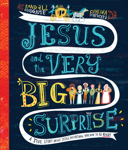 Jesus and the Very Big Surprise (Goodgame)