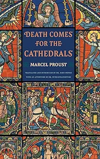 Death Comes for the Cathedrals (Proust)