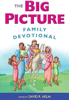 Big Picture Family Devotional (ed. Helm - pbk)