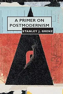 Primer on Postmodernism (Grenz - paperback)