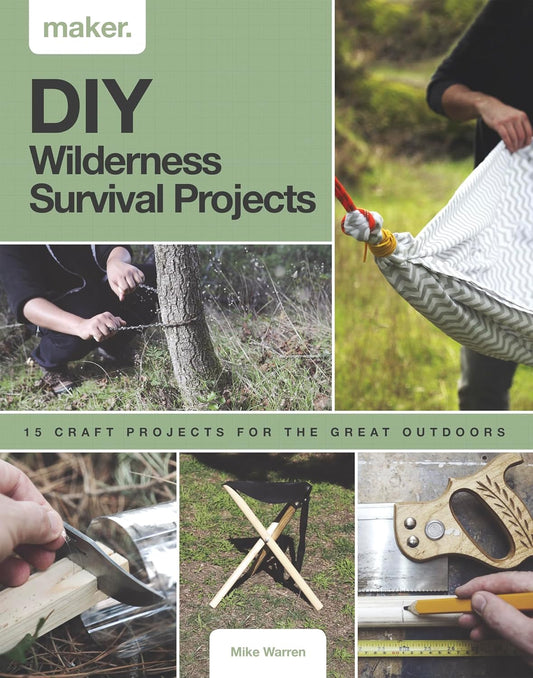 DIY Wilderness Survival Projects (HC)