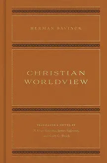 Christian Worldview (Bavinck - hardcover)