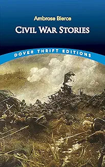 Civil War Stories (Bierce - Dover ed.)