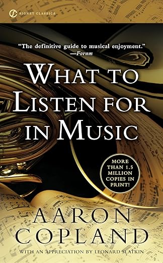 USED What to Listen for in Music (Copland - Signet mm paperback)