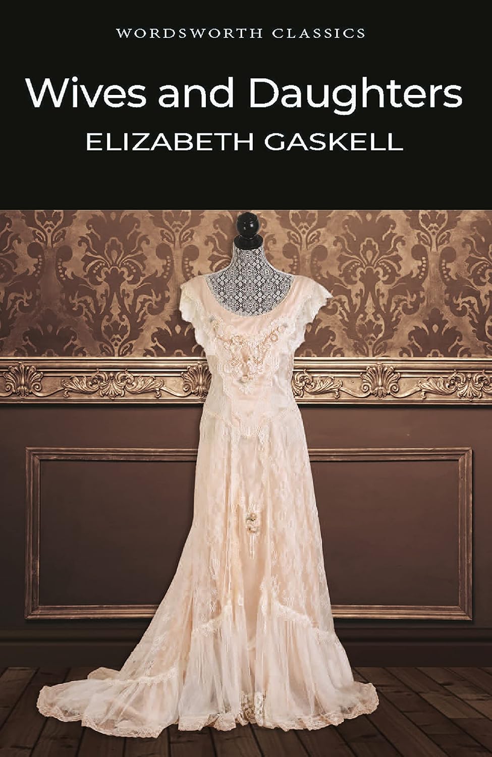 Wives and Daughters (Gaskell - Wordsworth ed.)
