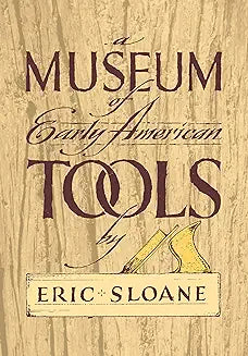 Museum of Early American Tools (Sloane - paperback)