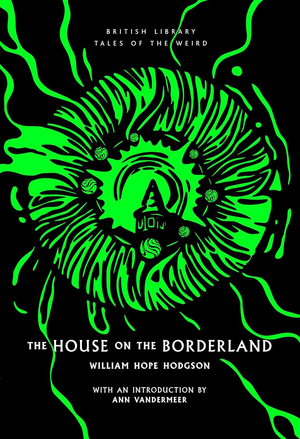 House on the Borderland (Hodgson - British Library ed.)