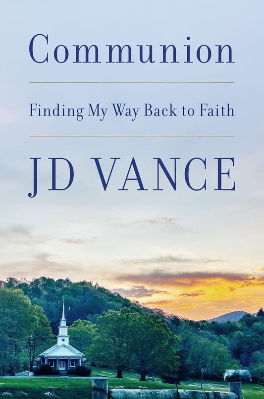 Communion: Finding My Way Back to Faith (Vance)