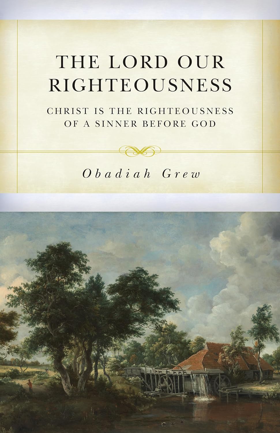 Lord Our Righteousness (Grew - paperback)