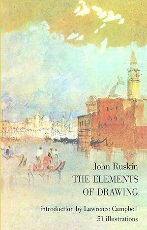 Elements of Drawing (Ruskin - Dover paperback)
