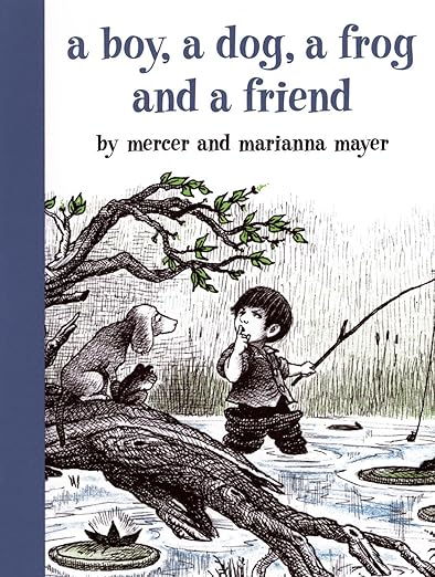 Boy, a Dog, a Frog and a Friend (Mayer - HC)
